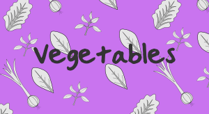 Vegetables